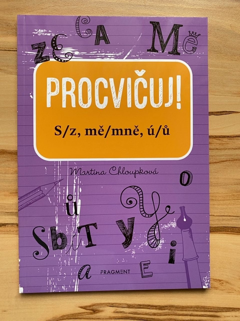 Kniha Procvičuj S/z, mě/mně, ú/ů Martina Chloupková
