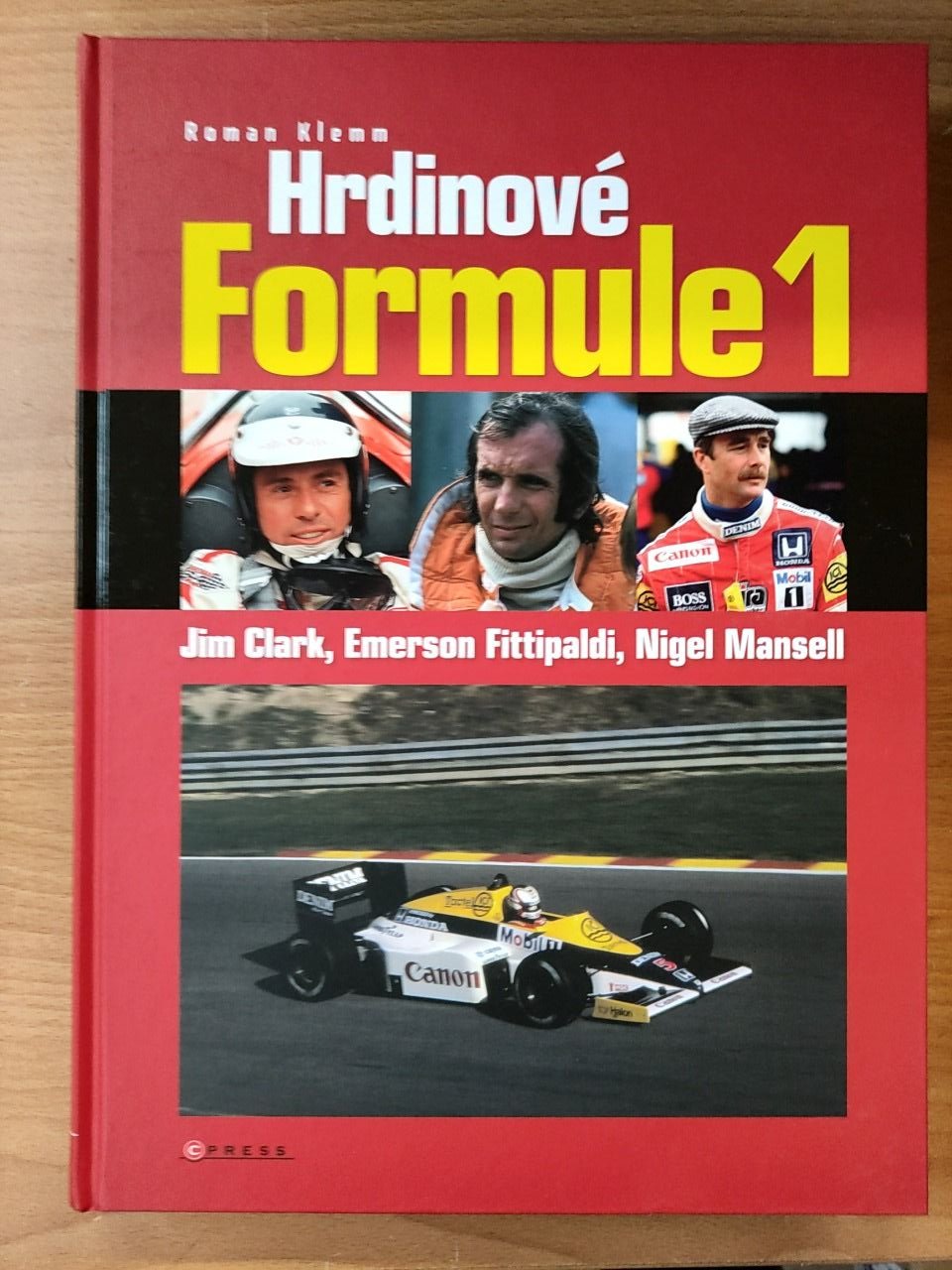 Hrdinové Formule 1 J.Clark, E. Fittipaldi, N.Mansell